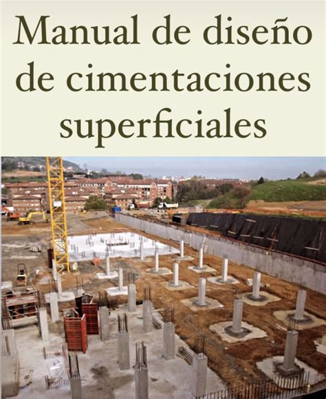 Manual De Diseño De Cimentaciones Superficiales Construccion De Edificios