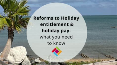 Reforms To Holiday Entitlement And Holiday Pay Bespoke HR