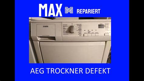 AEG Trockner Defekt Tot Keine Funktion Reparatur MAX REPARIERT