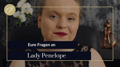 Eure Fragen An Lady Penelope YouTube