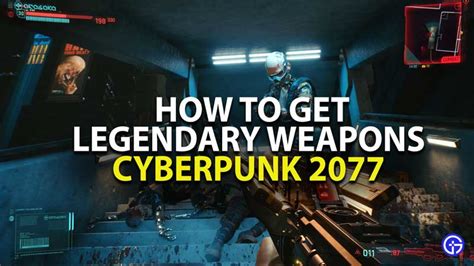 Cyberpunk 2077 How To Get Legendary Weapons | Farm Legendary Guns