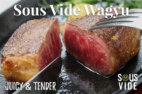 Sous Vide Wagyu Steak Recipe | Top Sous Vide