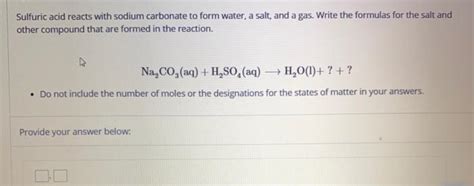 Solved Sulfuric Acid Reacts With Sodium Carbonate To Form