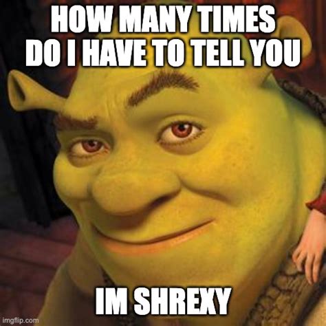 Shrexy Imgflip