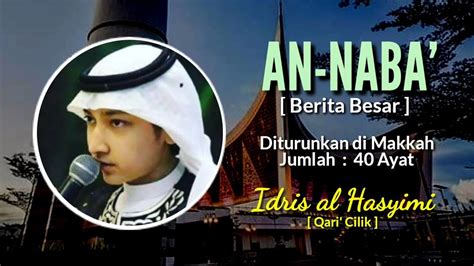 Murottal Merdu Surah An Naba By Idris Al Hasyimi Qur An