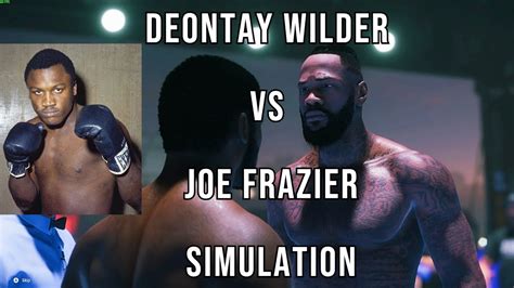 Undisputed Deontay Wilder Vs Joe Frazier Simulation Undisputed