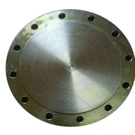 Mild Steel ASTM A105 MS Blind Flange Size 0 5 To 60 Grade Is 2062