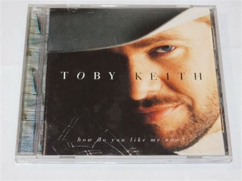 How Do You Like Me Now By Toby Keith Cd Nov 1999 Dreamworks Skg