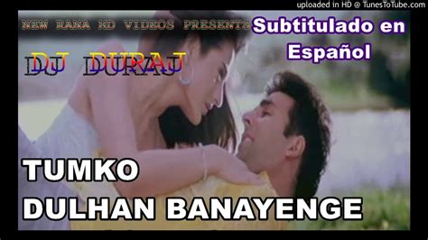 Tumko Dulhan Banayenge Mere Jeevan Saathi P Hd Youtube