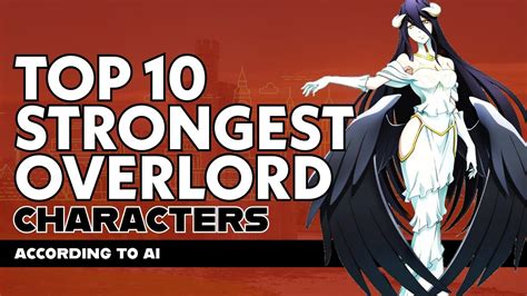 Top 10 Strongest Overlord Characters According To Ai Youtube