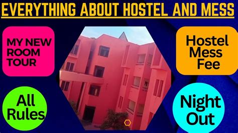 A Z About Hostel And Mess Rules New Room Tour Hostel Mess Fees