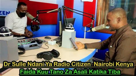 FAIDA KUU 5 ZA ASALI KATIKA TIBA ALHAJJ DR SULLE NDANI YA RADIO