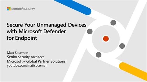 Secure Your Unmanaged Devices With Microsoft Defender For Endpoint