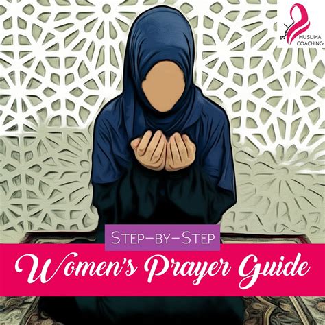 Step By Step Prayer Guide For Muslim Women Muslima Coaching