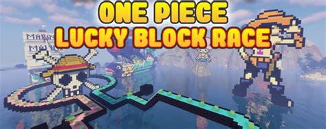 One Piece Lucky Block Race Minecraft Map