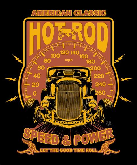 An American Classic Hot Rod Speed And Power T Shirt