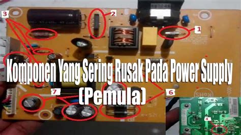 Komponen Yang Sering Rusak Pada Power Supply Youtube