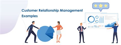 8 Excellent Examples Of Customer Relationship Management Crm