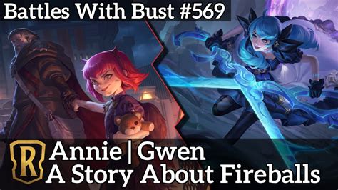 A Story About Fireballs Annie Gwen LoR Standard Deck Battles With