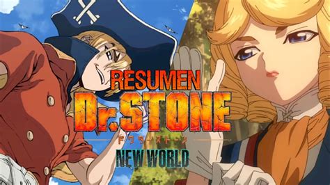 Resumen Dr Stone New World Temporada 3 Youtube