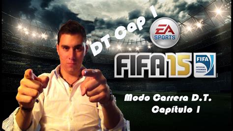 FIFA 15 Modo Carrera DT Cap 1 YouTube