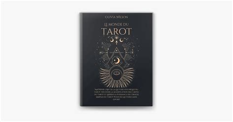 Le Monde Du Tarot Ma Triser L Art De La Lecture Psychique Du Tarot