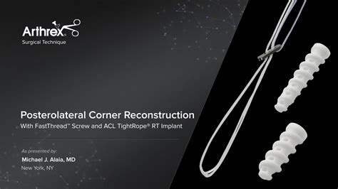 Arthrex Posterolateral Corner Reconstruction With Fastthread Screw