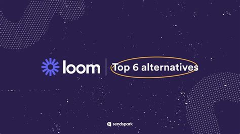 Top 7 Best Loom Alternatives Updated 2023