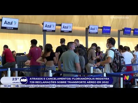 Atrasos e cancelamentos Florianópolis registra 729 reclamações sobre