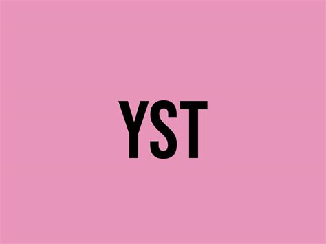 What Does Yst Mean Meaning Uses And More Fluentslang