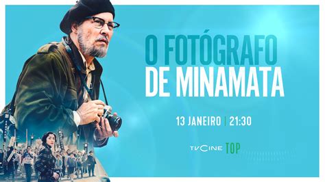 Tvcine Top Estreia O Fot Grafo De Minamata