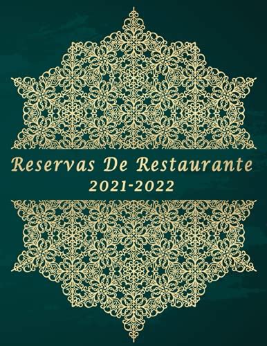 Reservas De Restaurante 2021 2022 Libro De Reservas De Restaurante