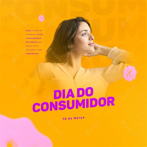 Hoje é Dia De Celebrar Você Consumidor Dia Do Consumidor Social Media