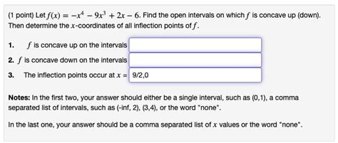 Solved Point Let F X X4 9x 2r 6 Find The Open Intervals On