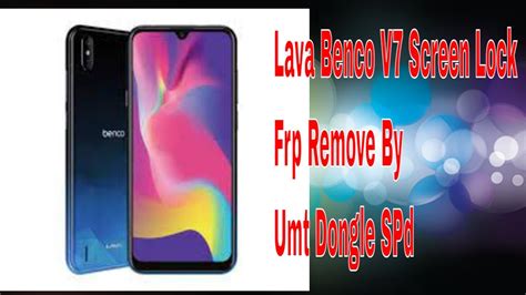 Lava Benco V7 Screen Lock Remove Frp Unlock By Umt Dongle YouTube