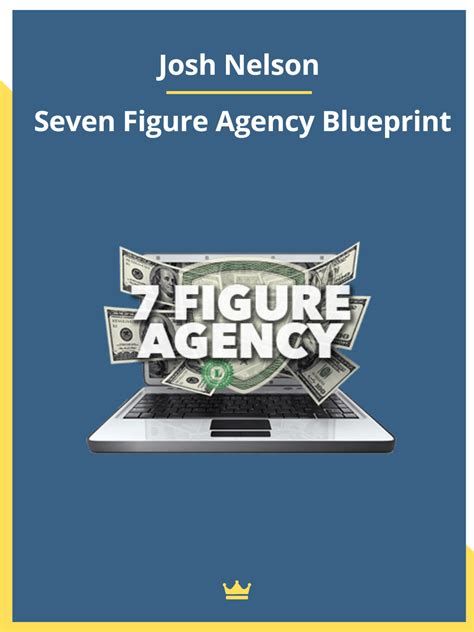 Josh Nelson Seven Figure Agency Blueprint Loadcourse Best