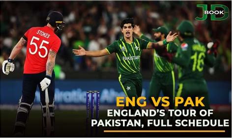 Eng Vs Pak Englands Tour Of Pakistan Full Schedule