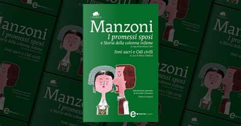 I Promessi Sposi Storia Della Colonna Infame Inni Sacri Odi