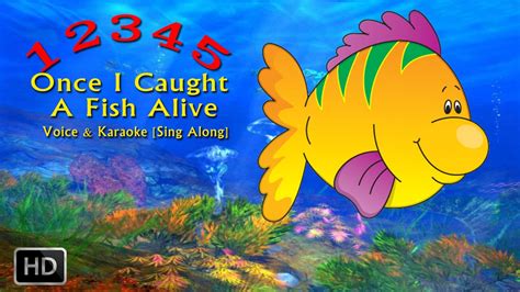 12345 Once I Caught A Fish Alive Voice And Karaoke Sing Along