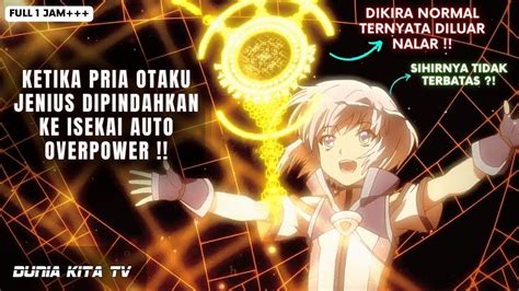 Ketika Wibu Di Pindahkan Ke Isekai Menjadi Bocah Overpower Terkuat