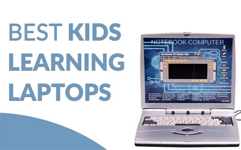 3 Best Kids Learning Laptops with Mouse in 2023