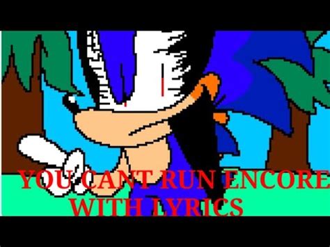 You Cant Run Encore With Lyrics Sonic Exe Fnf Lyrics Youtube