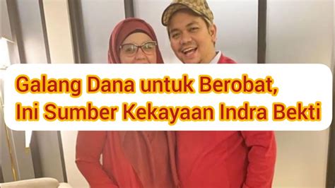 Galang Dana Ini Sumber Kekayaan Indra Bekti YouTube