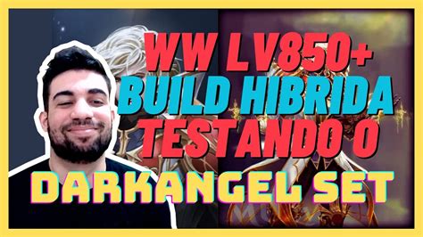 Mu Global Comparando O Dano Do Ww Lv Build Hibrida Darkangel Set