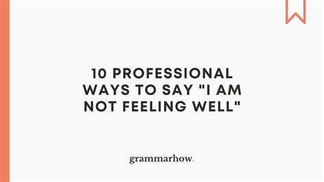 10 Professional Ways To Say I Am Not Feeling Well