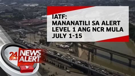 Iatf Mananatili Sa Alert Level Ang Ncr Mula July Oras News