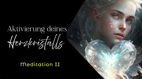 Gef Hrte Meditation Zur Aktivierung Deines Herzkristalls Erwecke Dein