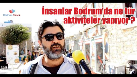 Bodrum Da En Ok Yap Lan Aktiviteler Nedir Sokak R Portaj Youtube