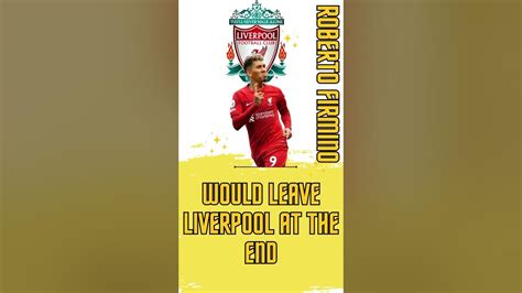 Roberto Firmino Leave Liverpool Youtube