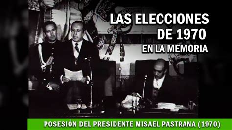 Posesión del presidente Misael Pastrana 1970 YouTube